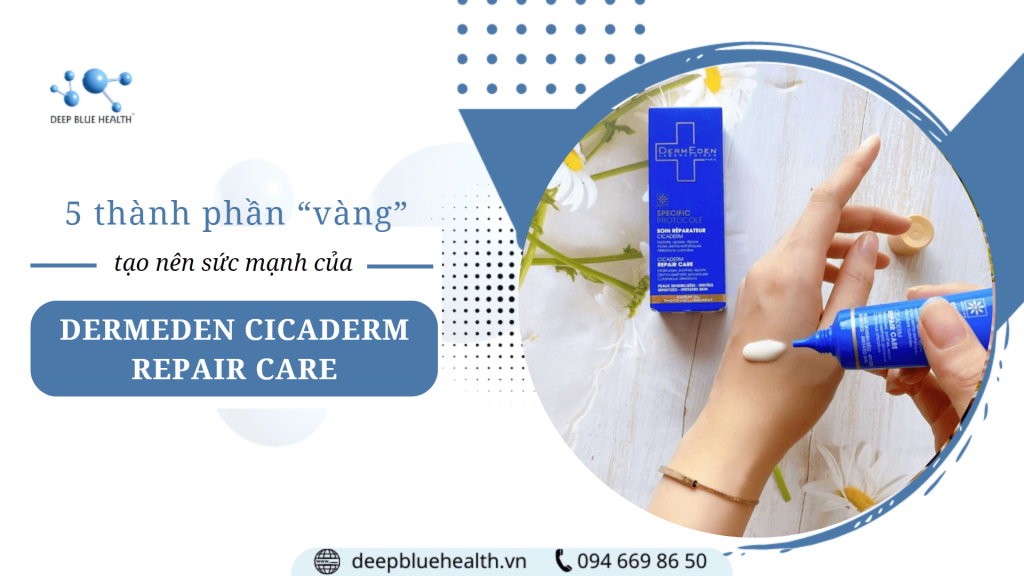 5 thành phần “vàng” tạo nên sức mạnh của DermEden Cicaderm Repair Care