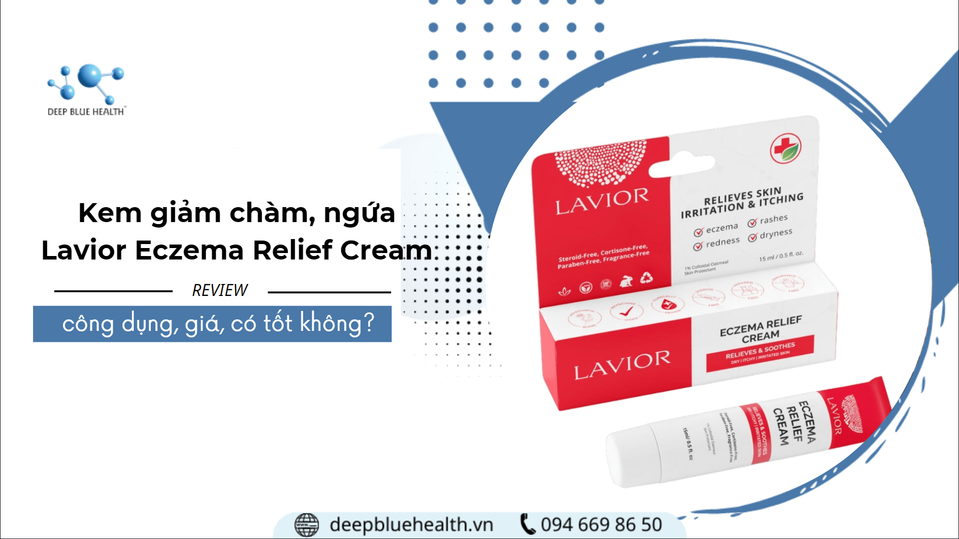 Review kem giảm chàm, ngứa LAVIOR Eczema Relief Cream: công dụng, giá bao nhiêu, có tốt không?