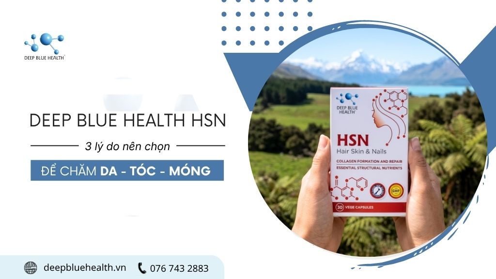 deep-blue-health-hsn-va-3-ly-do-ban-nen-chon-de-cham-da-toc-mong